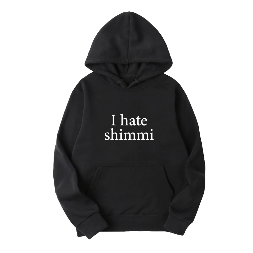 Mikina - I Hate Shimmi