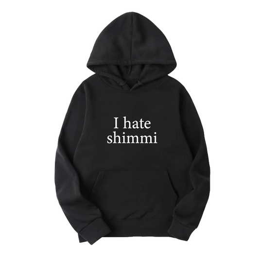 Mikina - I Hate Shimmi